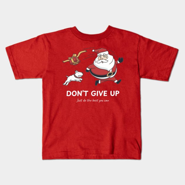 Santa Runs Away From The Dog. Don't Give Up, Marketplace  T-shirt, Accessories, Home and Decoration. Kids T-Shirt by Vittor Design